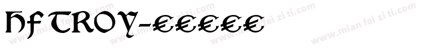 HF TROY字体转换